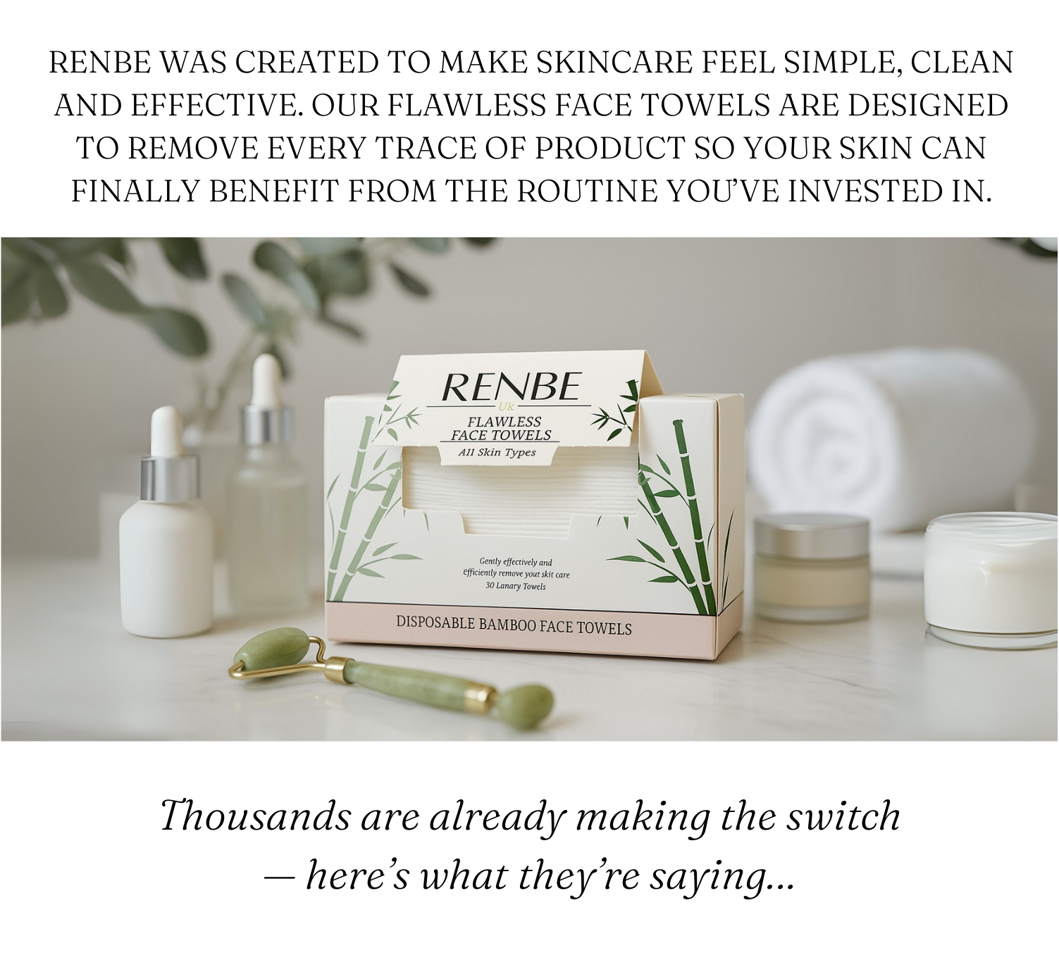 RENBE Flawless Face Towels box on a clean white marble counter, disposable biodegradable bamboo towels for hygienic skincare. RENBE Flawless Face Towels box displayed alongside luxury skincare bottles and a jade roller, eco-friendly bamboo face towels styled in a spa setting.